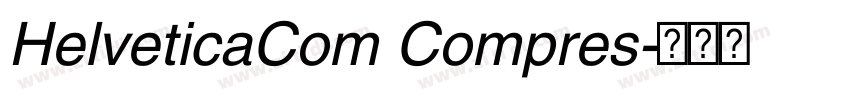 HelveticaCom Compres字体转换